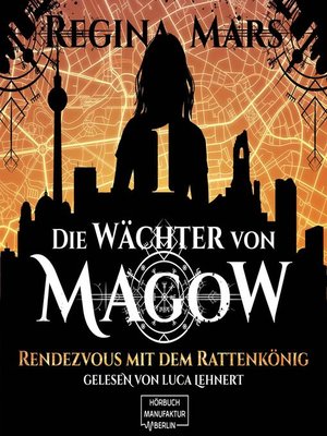 cover image of Rendezvous mit dem Rattenkönig--Wächter von Magow, Band 1